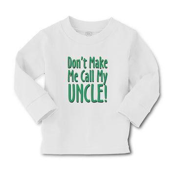 Baby Clothes Don'T Make Me Call My Uncle! Boy & Girl Clothes Cotton