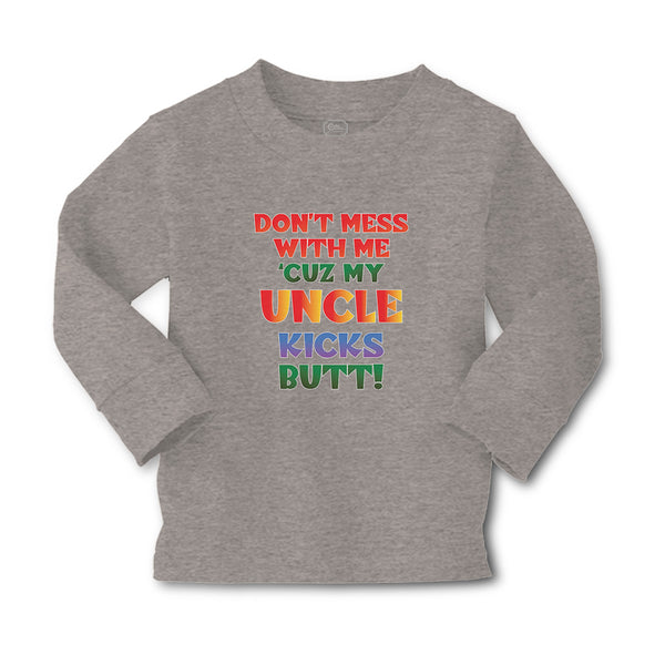 Baby Clothes Don'T Mess with Me 'Cuz My Uncle Kicks Butt! Boy & Girl Clothes - Cute Rascals