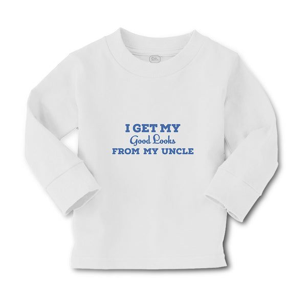 Baby Clothes I Get My Good Looks from My Uncle Boy & Girl Clothes Cotton - Cute Rascals