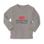 Baby Clothes No Means Ask My Uncle! Boy & Girl Clothes Cotton - Cute Rascals