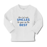 Baby Clothes When God Made Uncles He Gave Me The Best Boy & Girl Clothes Cotton - Cute Rascals
