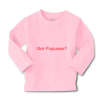 Baby Clothes Got Pupusas El Salvador Funny Humor Boy & Girl Clothes Cotton