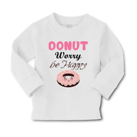 Baby Clothes Donut Worry Be Happy Funny Humor B Boy & Girl Clothes Cotton - Cute Rascals