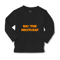 Baby Clothes Ma The Meatloaf Funny Humor Style C Boy & Girl Clothes Cotton - Cute Rascals