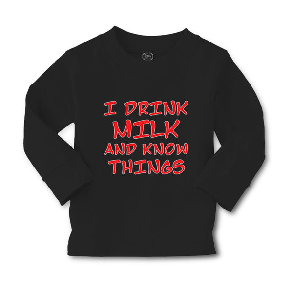 Baby Clothes I Drink Milk and Know Things Funny Humor Boy & Girl Clothes Cotton - Cute Rascals