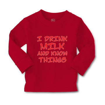 Baby Clothes I Drink Milk and Know Things Funny Humor Boy & Girl Clothes Cotton