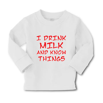 Baby Clothes I Drink Milk and Know Things Funny Humor Boy & Girl Clothes Cotton