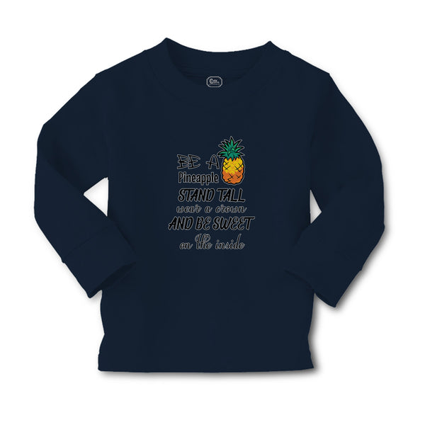 Baby Clothes Be A Pineapple Stand Tall Wear A Crown and Be Sweet on The Inside - Cute Rascals