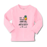 Baby Clothes Be A Pineapple Stand Tall Wear A Crown and Be Sweet on The Inside - Cute Rascals