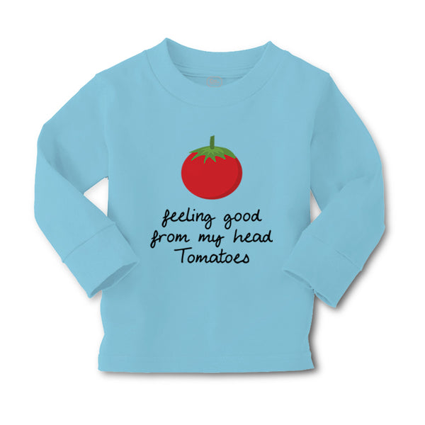 Baby Clothes Feeling Good from My Head Tomatoes Vegetables Boy & Girl Clothes - Cute Rascals