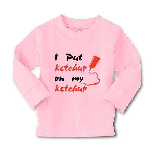 Baby Clothes I Put Ketchup on My Ketchup Funny Humor Boy & Girl Clothes Cotton - Cute Rascals
