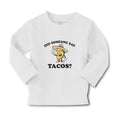 Baby Clothes Did Someone Say Tacos Boy & Girl Clothes Cotton
