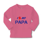 Baby Clothes I Love My Papa Dad Father's Day Boy & Girl Clothes Cotton - Cute Rascals