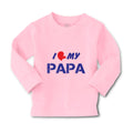 Baby Clothes I Love My Papa Dad Father's Day Boy & Girl Clothes Cotton