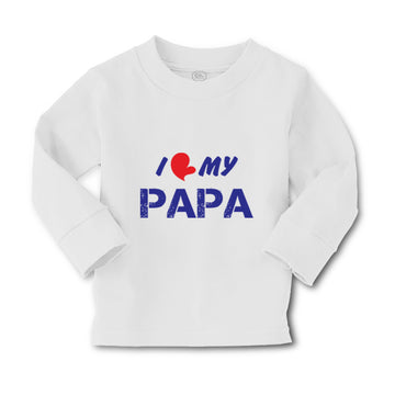 Baby Clothes I Love My Papa Dad Father's Day Boy & Girl Clothes Cotton
