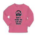 Baby Clothes Don'T Make Me Call My Uncle Funny Style A Boy & Girl Clothes Cotton