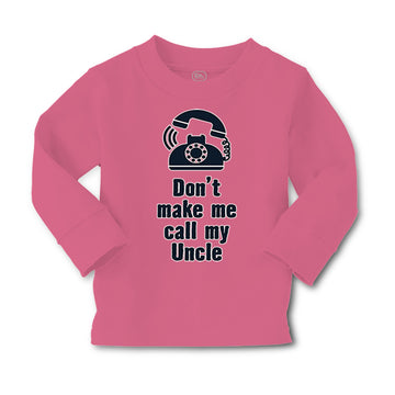 Baby Clothes Don'T Make Me Call My Uncle Funny Style A Boy & Girl Clothes Cotton