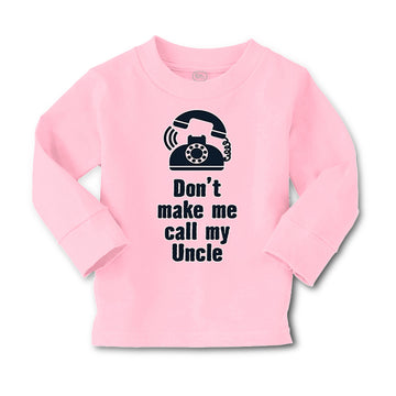 Baby Clothes Don'T Make Me Call My Uncle Funny Style A Boy & Girl Clothes Cotton