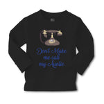 Baby Clothes Don'T Make Me Call My Aunt Auntie Funny Style H Boy & Girl Clothes - Cute Rascals