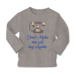 Baby Clothes Don'T Make Me Call My Aunt Auntie Funny Style H Boy & Girl Clothes - Cute Rascals