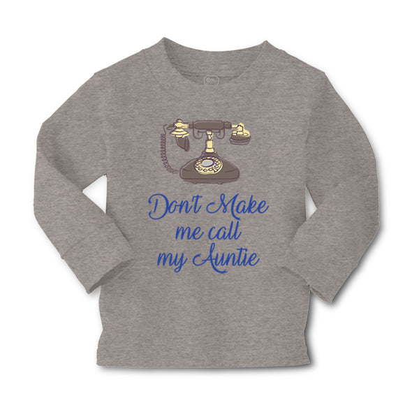 Baby Clothes Don'T Make Me Call My Aunt Auntie Funny Style H Boy & Girl Clothes - Cute Rascals