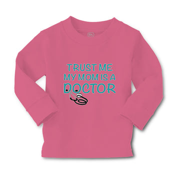 Baby Clothes Trust Me My Mom Is A Doctor Mom Mothers Boy & Girl Clothes Cotton