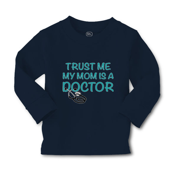 Baby Clothes Trust Me My Mom Is A Doctor Mom Mothers Boy & Girl Clothes Cotton - Cute Rascals