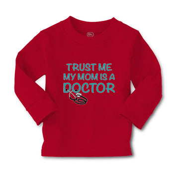 Baby Clothes Trust Me My Mom Is A Doctor Mom Mothers Boy & Girl Clothes Cotton