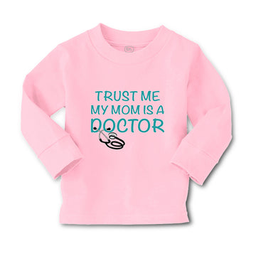 Baby Clothes Trust Me My Mom Is A Doctor Mom Mothers Boy & Girl Clothes Cotton