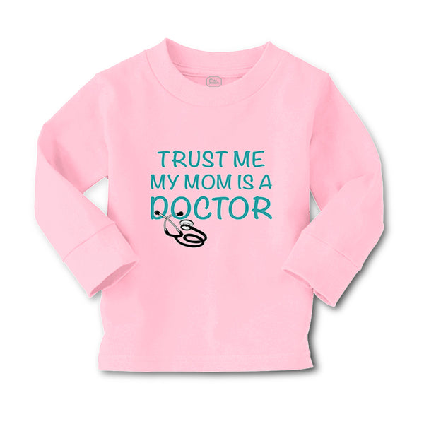 Baby Clothes Trust Me My Mom Is A Doctor Mom Mothers Boy & Girl Clothes Cotton - Cute Rascals