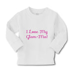 Baby Clothes I Love My Glam - Ma! Grandmother Grandma Boy & Girl Clothes Cotton - Cute Rascals