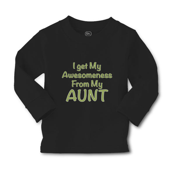 Baby Clothes I Get My Awesomeness from My Aunt Auntie Style C Boy & Girl Clothes - Cute Rascals