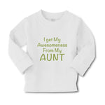 Baby Clothes I Get My Awesomeness from My Aunt Auntie Style C Boy & Girl Clothes - Cute Rascals