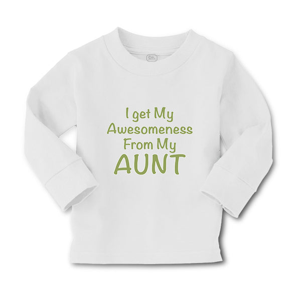 Baby Clothes I Get My Awesomeness from My Aunt Auntie Style C Boy & Girl Clothes - Cute Rascals