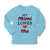 Baby Clothes My Mimi Loves Me Grandma Grandmother Boy & Girl Clothes Cotton - Cute Rascals