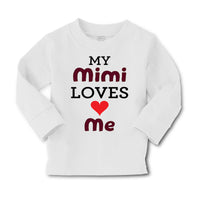 Baby Clothes My Mimi Loves Me Grandma Grandmother Boy & Girl Clothes Cotton - Cute Rascals