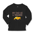Baby Clothes My Dad Is A Trucker Dad Father's Day A Boy & Girl Clothes Cotton