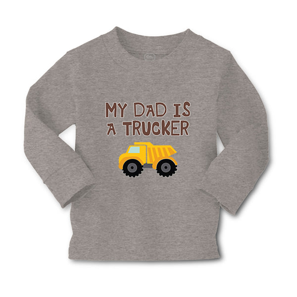 Baby Clothes My Dad Is A Trucker Dad Father's Day A Boy & Girl Clothes Cotton - Cute Rascals