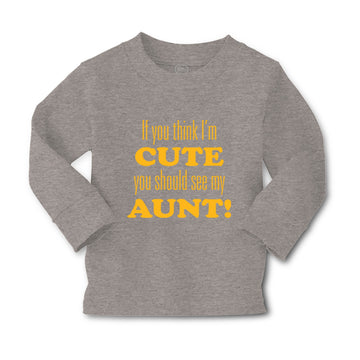 Baby Clothes If You Think I'M Cute You Should See My Aunt Funny Style F Cotton