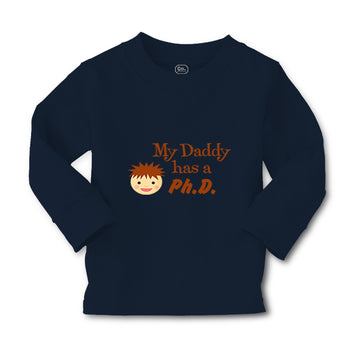 Baby Clothes My Daddy Has A Phd Scientist Doctor Dad Father's Day Cotton
