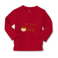 Baby Clothes My Daddy Has A Phd Scientist Doctor Dad Father's Day Cotton - Cute Rascals