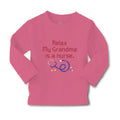 Baby Clothes Relax My Grandma Is A Nurse Grandmother Grandma A Cotton