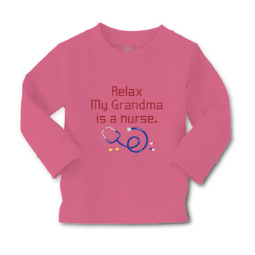 Baby Clothes Relax My Grandma Is A Nurse Grandmother Grandma A Cotton