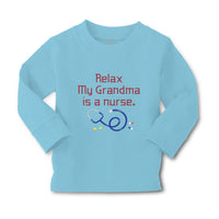 Baby Clothes Relax My Grandma Is A Nurse Grandmother Grandma A Cotton - Cute Rascals