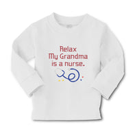 Baby Clothes Relax My Grandma Is A Nurse Grandmother Grandma A Cotton - Cute Rascals