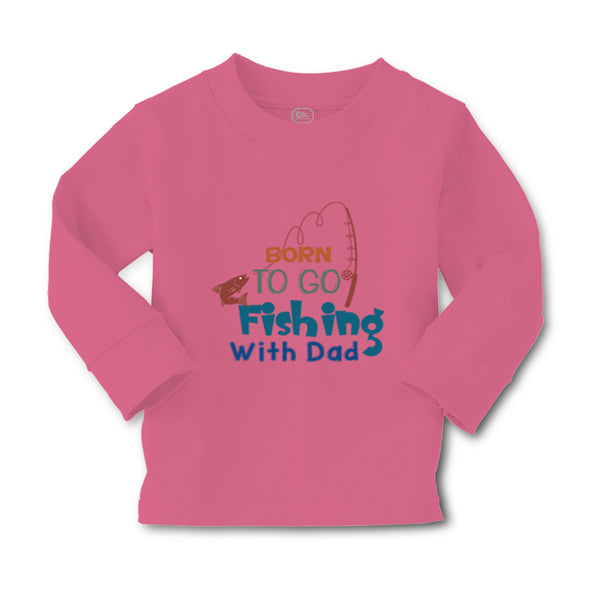 Baby Clothes Born to Go Fishing with Dad Fisherman Dad Father's Day Cotton - Cute Rascals