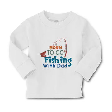 Baby Clothes Born to Go Fishing with Dad Fisherman Dad Father's Day Cotton