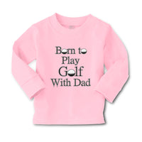 Baby Clothes Born to Play Golf with Dad Golfer Dad Father's Day Cotton - Cute Rascals