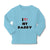 Baby Clothes I Love My Daddy Dad Father's Day Style G A Boy & Girl Clothes - Cute Rascals
