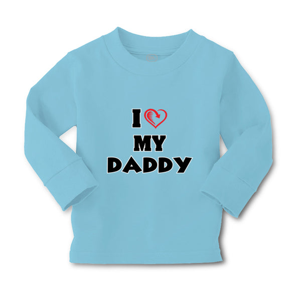 Baby Clothes I Love My Daddy Dad Father's Day Style G A Boy & Girl Clothes - Cute Rascals